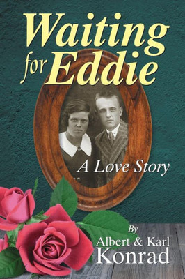 Waiting For Eddie: A Love Story