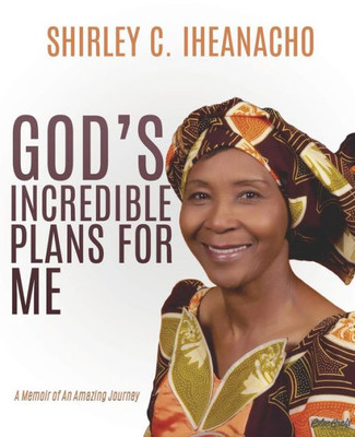 God's Incredible Plans For Me