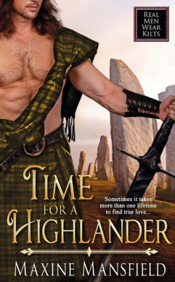 Time For A Highlander (Real Men Wear Kilts)