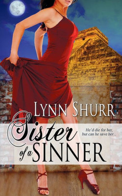 Sister Of A Sinner (Sinner's Legacy)