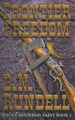 Frontier Freedom: Rocky Mountain Saint Book 2