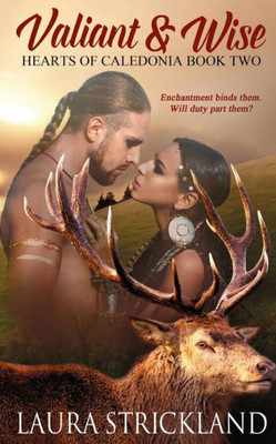 Valiant And Wise (Hearts Of Caledonia)