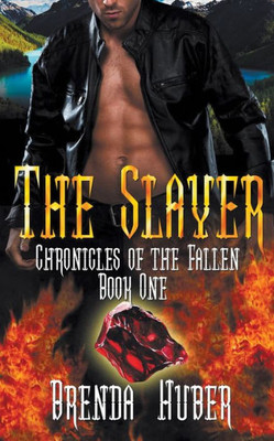 The Slayer (Chronicles Of The Fallen)