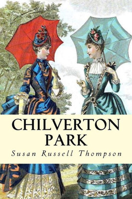 Chilverton Park: Revised Edition