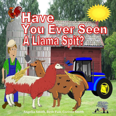 Have You Ever Seen A Llama Spit? (Bright)