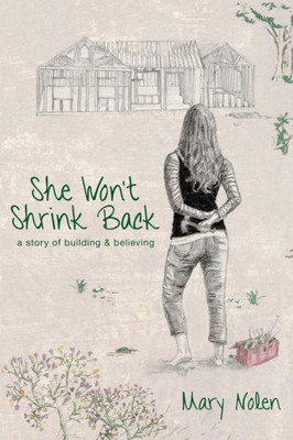 She Won'T Shrink Back