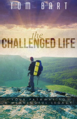 The Challenged Life