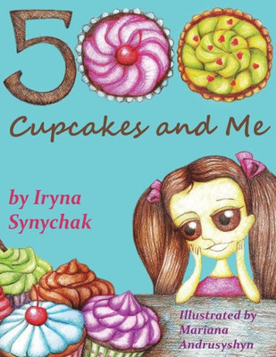 Five Hundred Cupcakes And Me