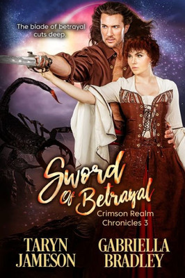 Sword Of Betrayal (Crimson Realm Chronicles)