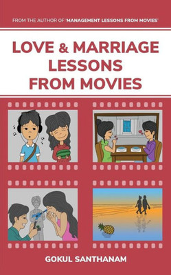 Love & Marriage Lessons From Movies