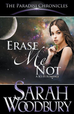 Erase Me Not (The Paradisi Chronicles)