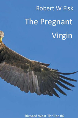 The Pregnant Virgin (Richard West)