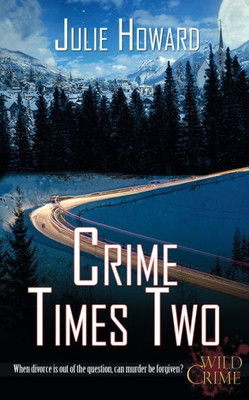 Crime Times Two (Wild Crime)