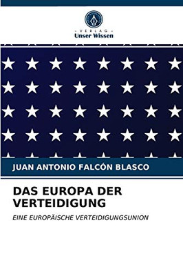 Das Europa Der Verteidigung (German Edition)