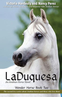 Laduquesa: An Arabian Horse Novel (Wonder Horse)