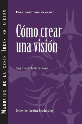 Creating A Vision (International Spanish) (Spanish Edition)