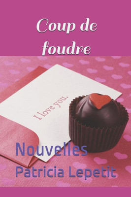 Coup De Foudre: Nouvelles (French Edition)