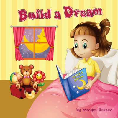 Build A Dream: What Kind Of Dream Would You Build?