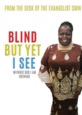 Blind But Yet I See