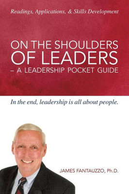 On The Shoulders Of Leaders -A Leadership Pocket Guide