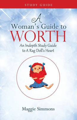 A Woman's Guide To Worth