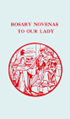 Rosary Novenas to Our Lady