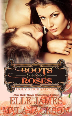 Boots & Roses (Ugly Stick Saloon)