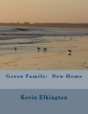 Green Family: New Home