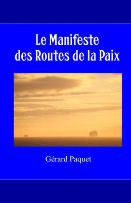 Les Routes De La Paix (Modernites Latines) (French Edition)
