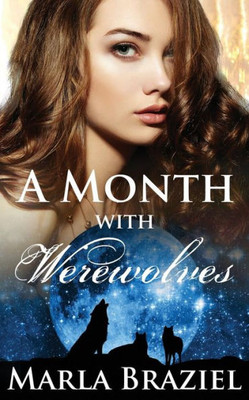 A Month With Werewolves (The With Werewolves Saga)