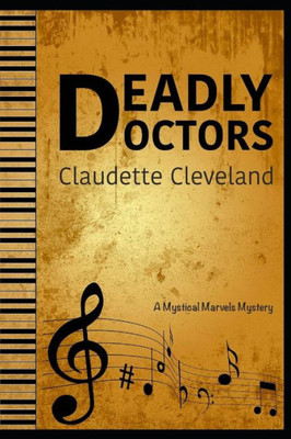 Deadly Doctors: A Mystical Marvels Mystery (Mystical Marvels Mysteries)