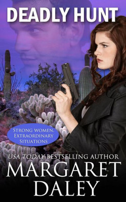 Deadly Hunt (Strong Women, Extraordinary Situations)
