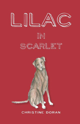 Lilac In Scarlet (Lilac The Girl)