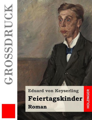 Feiertagskinder (Großdruck): Roman (German Edition)