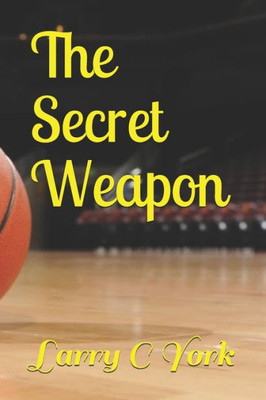 The Secret Weapon