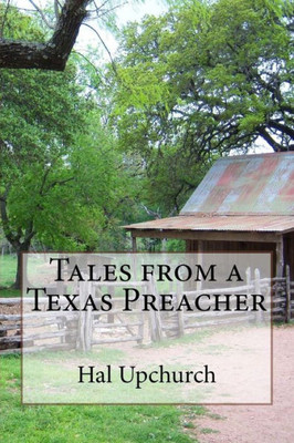 Tales From A Texas Preacher