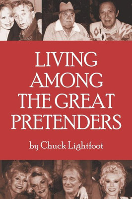 Living Among The Great Pretenders