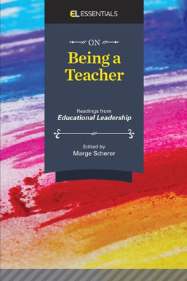 On Being A Teacher: Readings From Educational Leadership