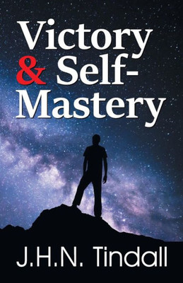 Victory And Self-Mastery
