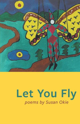 Let You Fly (New Women's Voices Series)