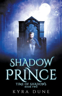 Shadow Prince (Time Of Shadows)