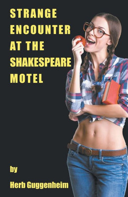 Strange Encounter At The Shakespeare Motel