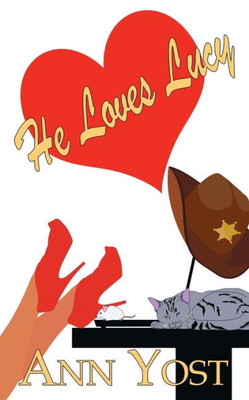 He Loves Lucy (Outlaws Of Eden, Maine)