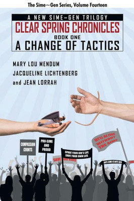 A Change Of Tactics: A Sime~Gen Novel (Clear Spring Chronicles #1)