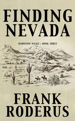 Finding Nevada (Harrison Wilke)