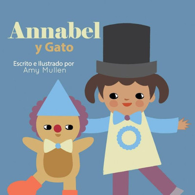 Annabel Y Gato (Xist Kids Spanish Books) (Spanish Edition)
