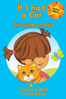 If I Had A Cat / Si Tuviera Un Gato (Xist Kids Bilingual Spanish English) (English And Spanish Edition)