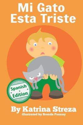 Mi Gato Esta Triste (Xist Kids Spanish Books) (Spanish Edition)