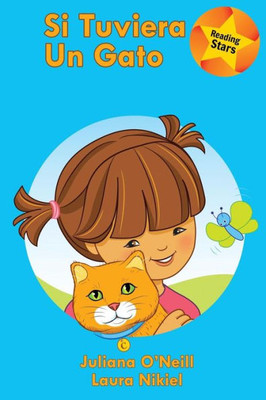 Si Tuviera Un Gato (Xist Kids Spanish Books) (Spanish Edition)