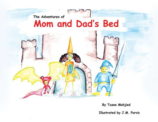 The Adventures Of Mom And Dad's Bed